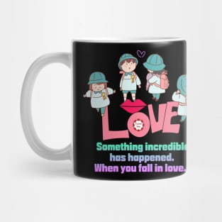 love,Something incredible has happened. Mug